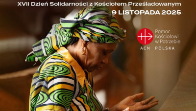 XVII DZIEŃ SOLIDARNOŚCI Z KOŚCIOŁEM PRZEŚLADOWANYM